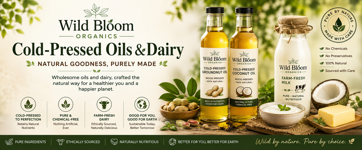 Cold-Pressed Oils & Dairy